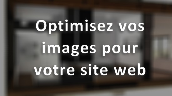 Optimisez vos images pour votre site web